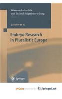 Embryo Research in Pluralistic Europe