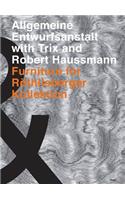 Allgemeine Entwurfsanstalt with Trix and Robert Haussmann