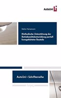 Methodische Unterstutzung Der Betriebsmittelentwicklung Partiell Formgeharteter Bauteile