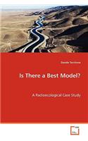 Is There a Best Model?