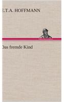 Fremde Kind