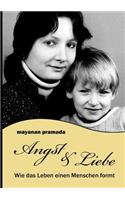 Angst & Liebe