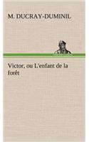 Victor, ou L'enfant de la forêt