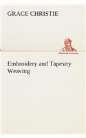 Embroidery and Tapestry Weaving