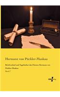 Briefwechsel und Tagebücher des Fürsten Hermann von Pückler-Muskau