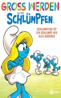 GroÃŸ werden mit den Schlumpfen: Schlumpfine ist ein Schlumpf wie alle anderen