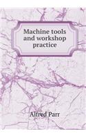 Machine Tools and Workshop Practice