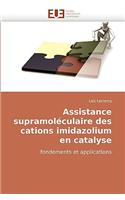 Assistance Supramol�culaire Des Cations Imidazolium En Catalyse