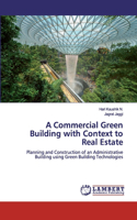 A Commercial Green Building with Context to Real Estate