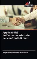 Applicabilità dell'accordo arbitrale nei confronti di terzi