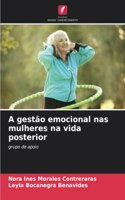 A gestão emocional nas mulheres na vida posterior