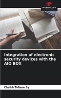 Integration of electronic security devices with the AIO BOX