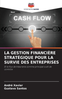 Gestion Financière Stratégique Pour La Survie Des Entreprises
