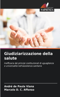 Giudiziarizzazione della salute