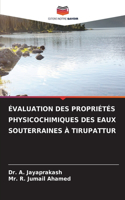 Évaluation Des Propriétés Physicochimiques Des Eaux Souterraines À Tirupattur