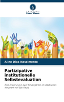 Partizipative institutionelle Selbstevaluation