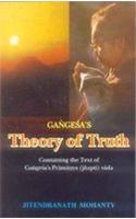 Gangesa's Theory of Truth: Containing the Text of Gangesa's "Pramanya Vada"