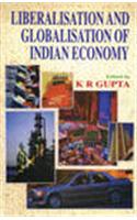 Liberalisation And Globalisation Of Indian Economy ( Vol. 1 ) 