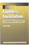 Training Activities: Faultless Facilitation