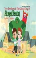 Two Brothers and the Giant King of Anakan | Desh V Kripakar | Illustrated Childrenâ€™s Fiction