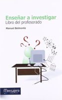 ENSENAR A INVESTIGAR: LIBRO DEL PROFESORADO (Spanish Edition)