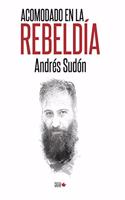 Acomodado en la rebeldia