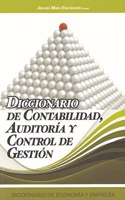 Diccionario de Economia y Empresa: Diccionario de Contabilidad, Auditoria y Control de Gestion (Spanish Edition)