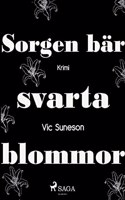 Sorgen bär svarta blommor