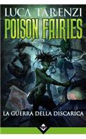 Poison Fairies - La Guerra Della Discarica
