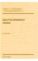 Inductive Dependency Parsing: (34 Text, Speech and Language Technology)