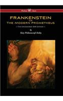 Frankenstein or the Modern Prometheus (Uncensored 1818 Edition - Wisehouse Classics) (Uncensored 1818)