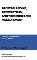 Prostaglandins, Prostacyclin, and Thromboxanes Measurement