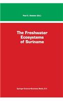 The Freshwater Ecosystems of Suriname