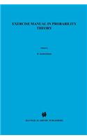 Exercise Manual in Probability Theory
