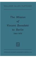 Mission of Vincent Benedetti to Berlin 1864-1870