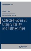 Collected Papers VI. Literary Reality and Relationships