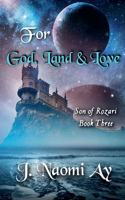 For God, Land & Love