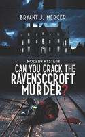 Can You Crack the Ravenscroft Murder?