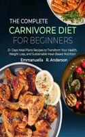 Complete Carnivore Diet for Beginners