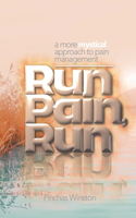 Run Pain, Run