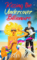 Kissing the Undercover Billionaire