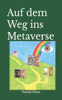 Auf dem Weg ins Metaverse