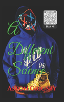 Different Science