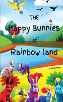 "The Happy Bunnies of Rainbow Land"