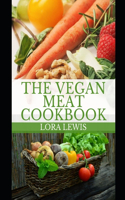 The Vegan Meat Cookbook