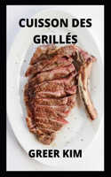 Comment Cuire Des Plats Grillés: Apprendre À Cuisiner Les Grillés