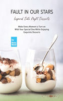 Fault In Our Stars Inspired Date Night Desserts