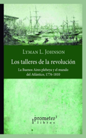 Los talleres de la revolución