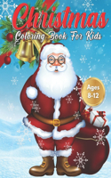 Christmas Coloring Book for Kids Ages 8-12