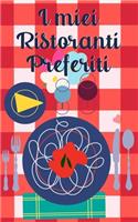 I miei Ristoranti Preferiti